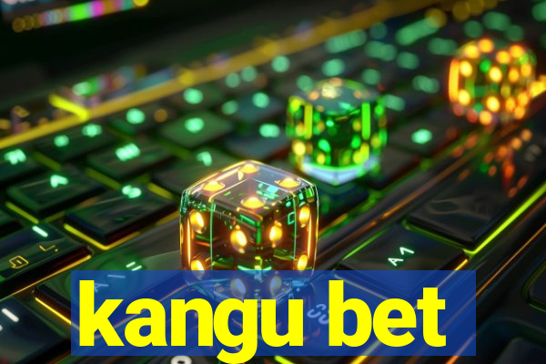 kangu bet